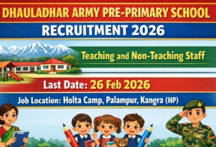 Dhauladhar Army Pre-Primary School Recruitment 2026