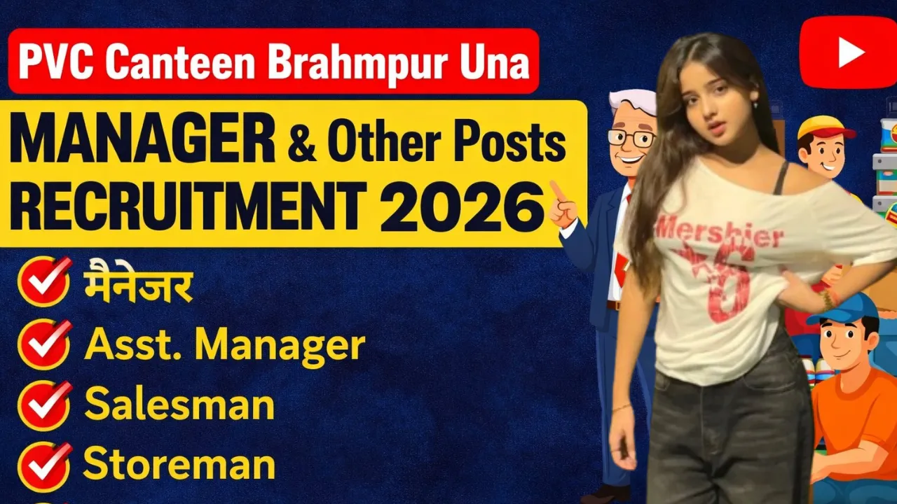 PVC Canteen Brahmpur Una Recruitment 2026 for 10th 12th Pass