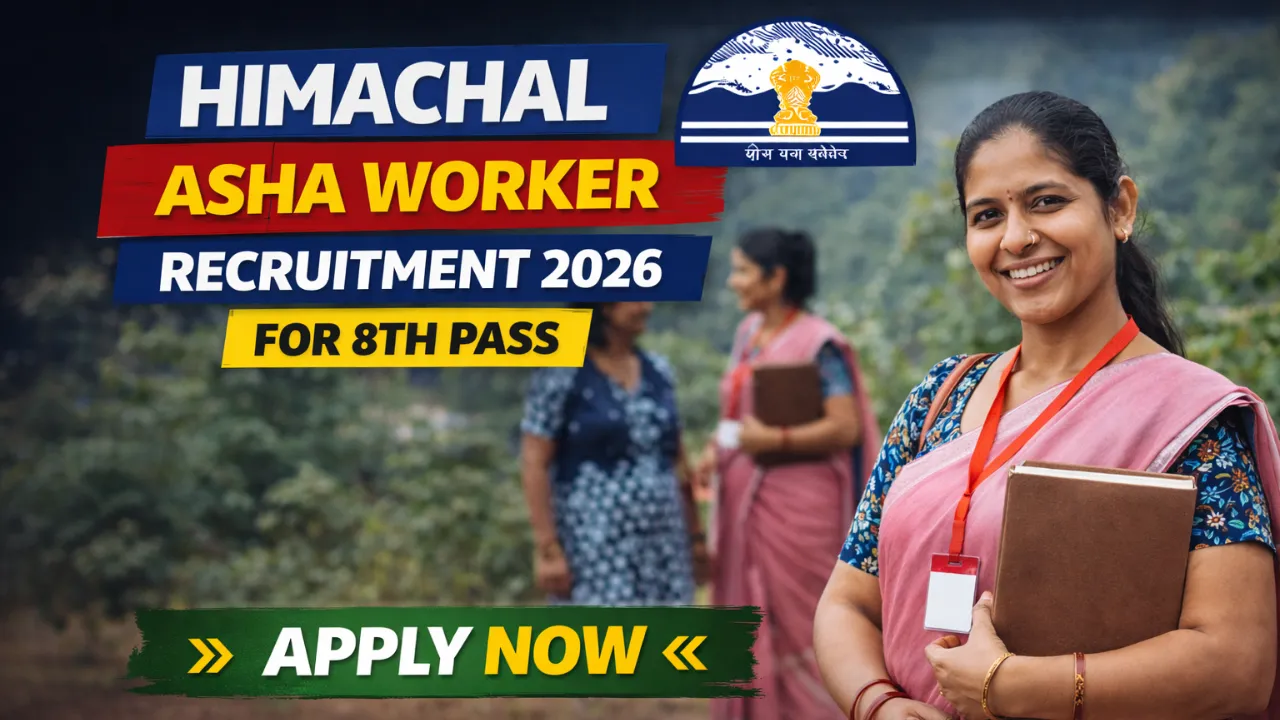 Himachal Asha Worker Recruitment 2026 for 8th Pass