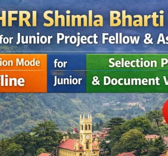 HFRI Shimla Bharti 2026 for Junior Project Fellow & Assistant