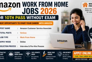 Amazon Work From Home Jobs 2026 for 10th Pass Without Exam