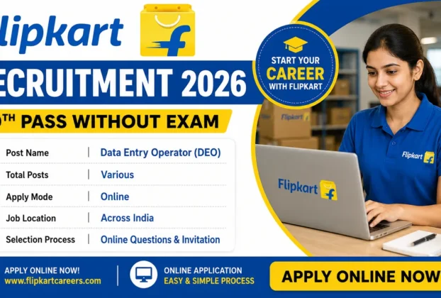 Flipkart Data Entry Operator Recruitment 2026 for 10th Pass without Exam