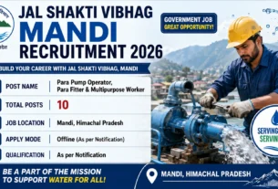 Jal Shakti Vibhag Mandi Recruitment 2026 for Para Pump Operator, Para Fitter & Multipurpose Worker